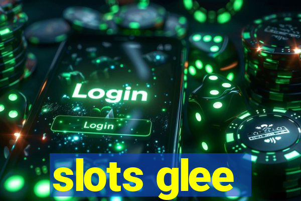 slots glee